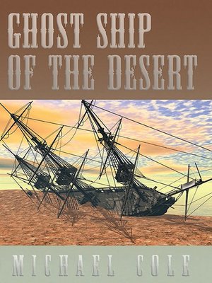 cover image of Ghost Ship of the Desert